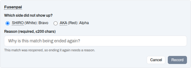 The Fusenpai panel on a reopened encounter: a side picker, a required reason box prompting "Why is this match being ended again?", a note that the match was reopened so ending it again needs a reason, and a Record button held back until the reason is filled in.